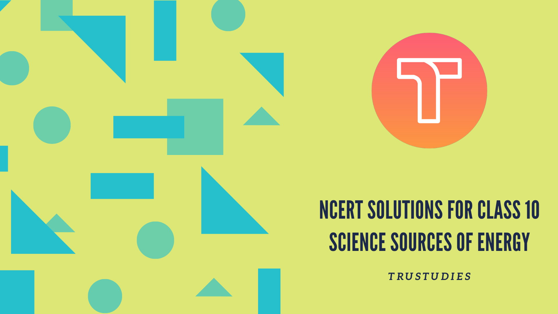 NCERT solutions for class 10 science chapter 14 sources of energy banner image