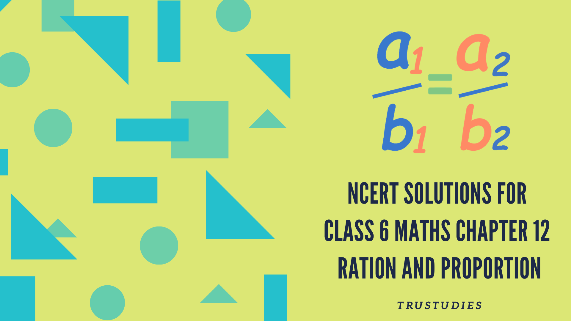 NCERT solutions for class 6 maths chapter 12 ratio and proportion banner image