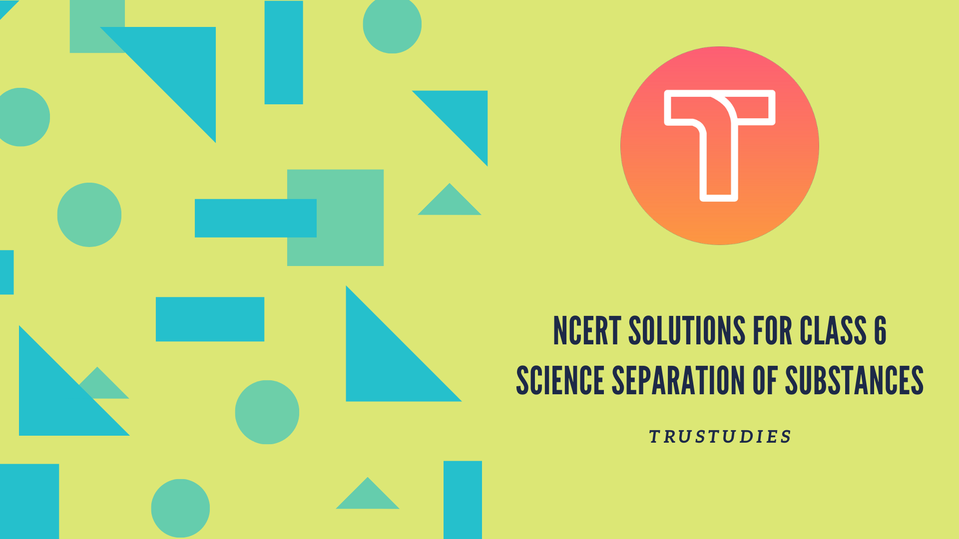 NCERT solutions for class 6 science chapter 5 separation of substances banner image