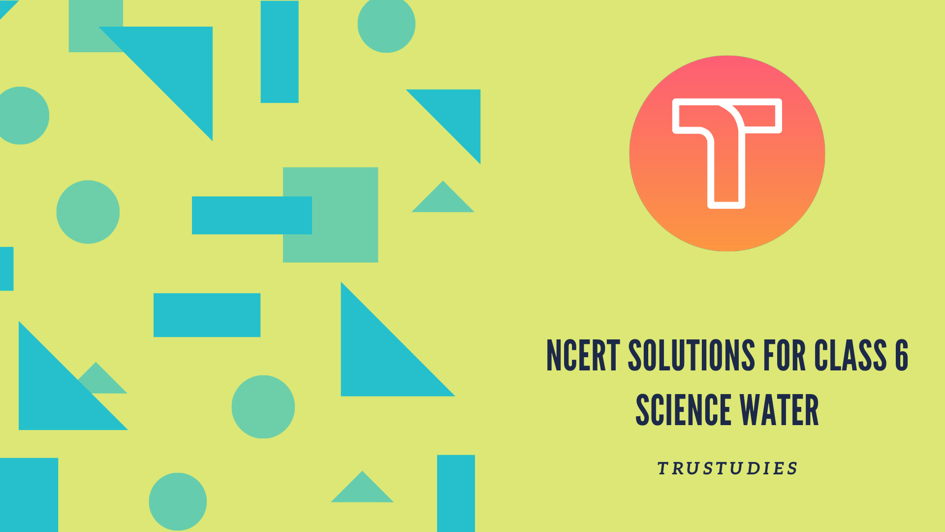 NCERT solutions for class 6 science chapter 14 water banner image