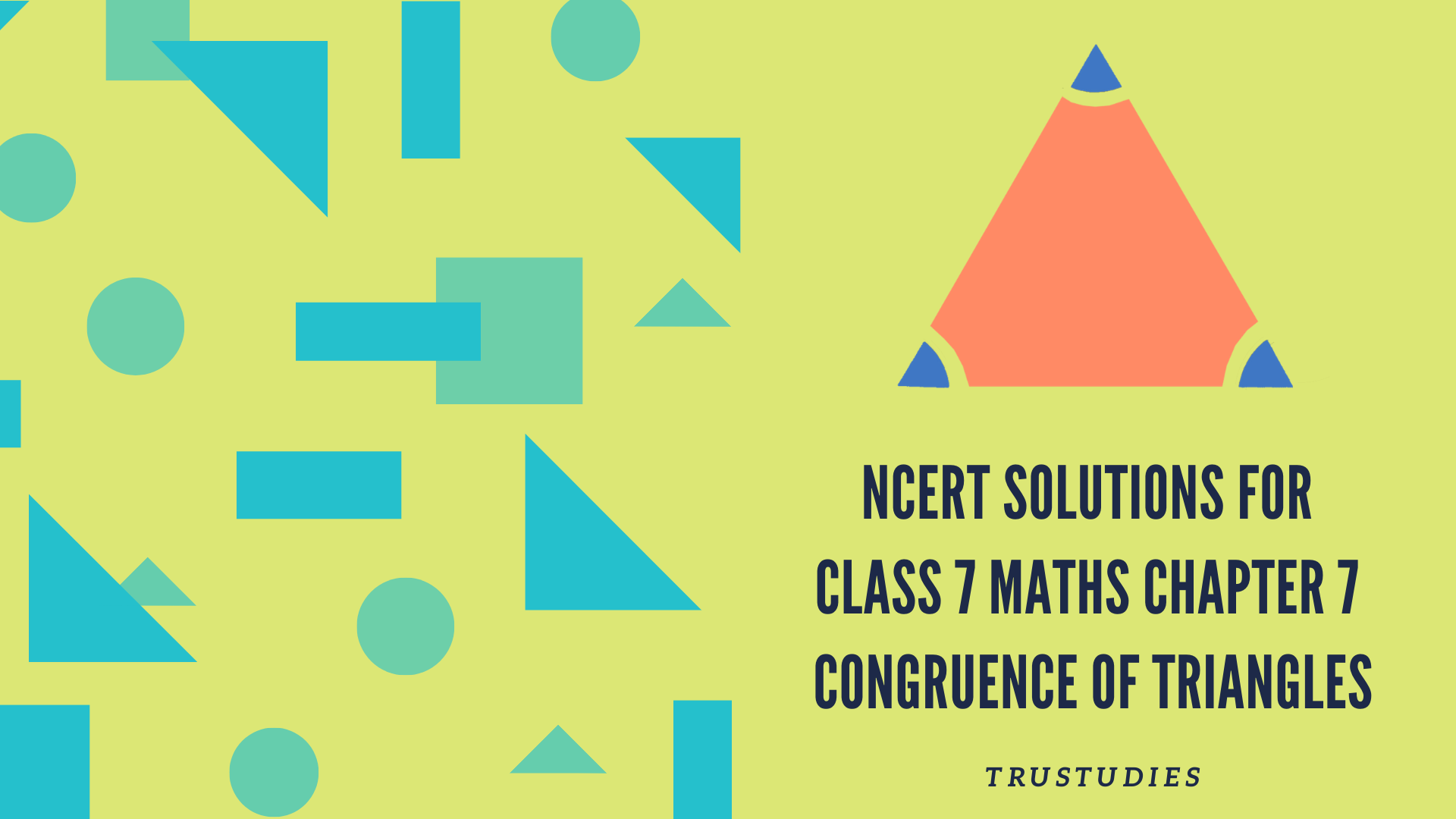 NCERT solutions for class 7 maths chapter 7 congruence of triangles banner image