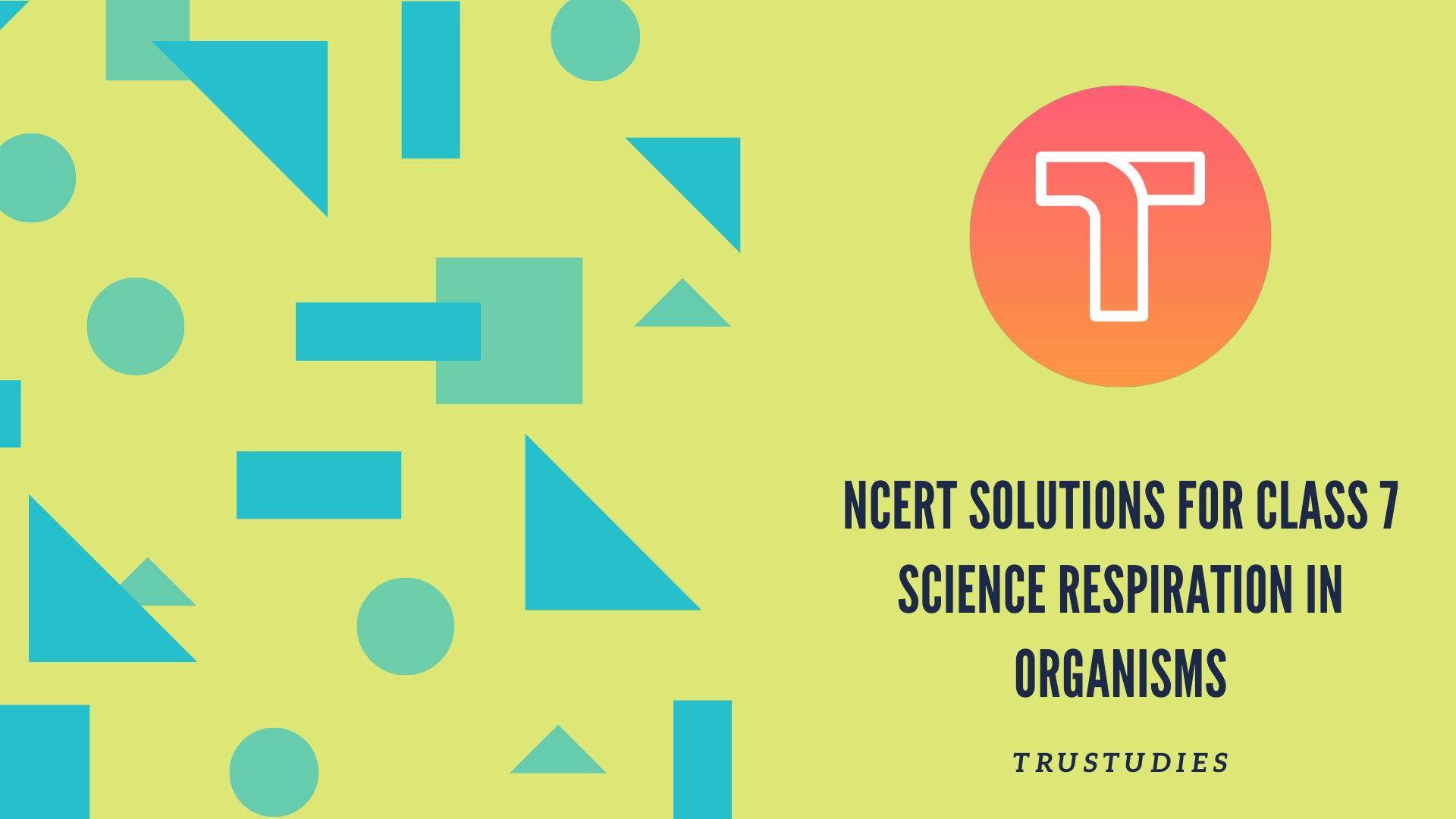 NCERT solutions for class 7 science chapter 10 respiration in organisms banner image