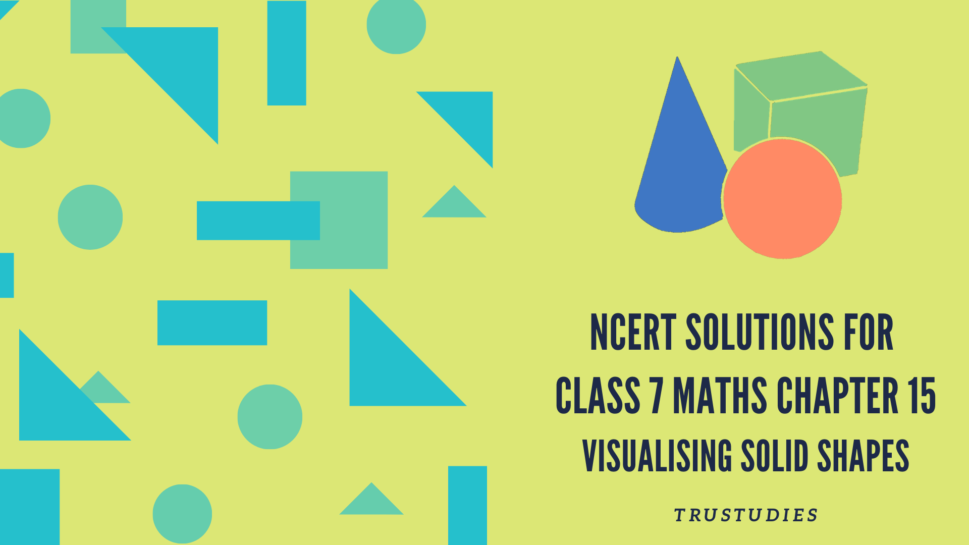 NCERT solutions for class 7 maths chapter 15 visualising solid shapes banner image