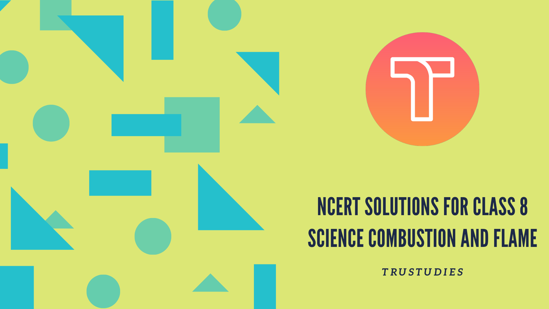 NCERT solutions for class 8 science chapter 6 combustion and flame banner image