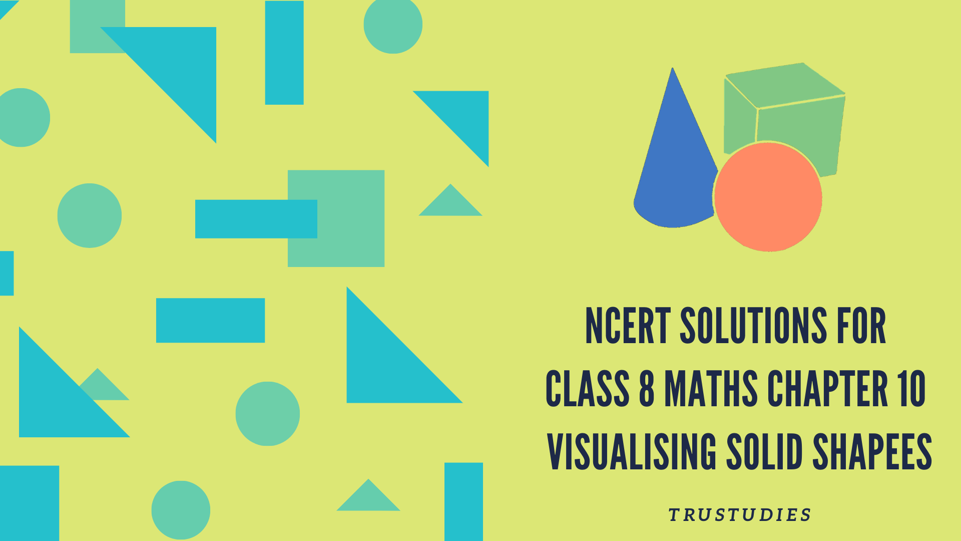 NCERT solutions for class 8 maths chapter 10 visualising solid shapes banner image