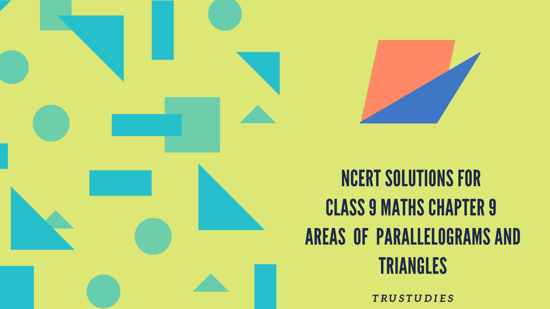 NCERT solutions for class 9 maths chapter 9 areas of parallelograms and triangles banner image