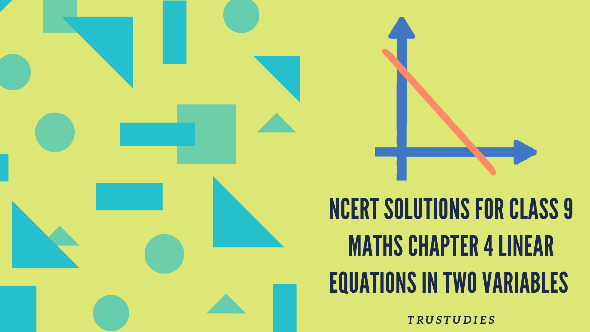 NCERT solutions for class 9 maths chapter 4 linear equations in two variables banner image