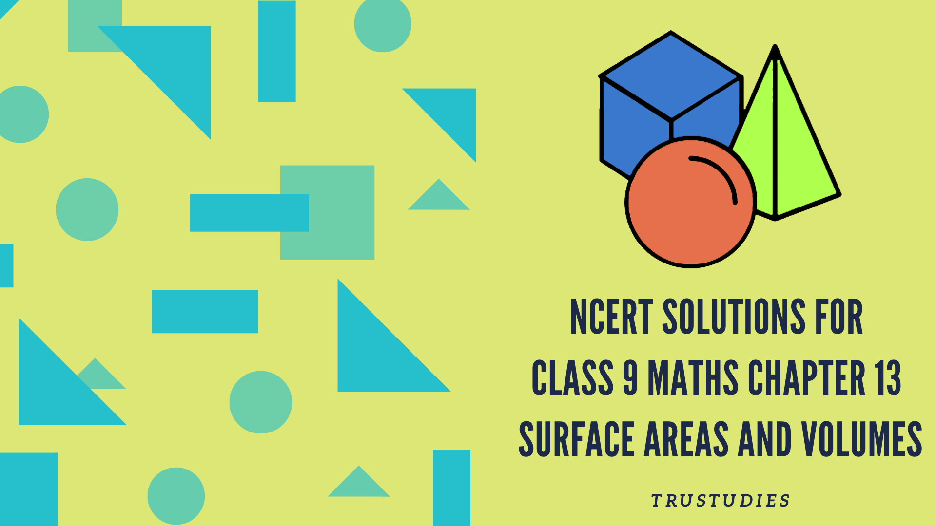NCERT solutions for class 9 maths chapter 13 surface areas and volumes banner image