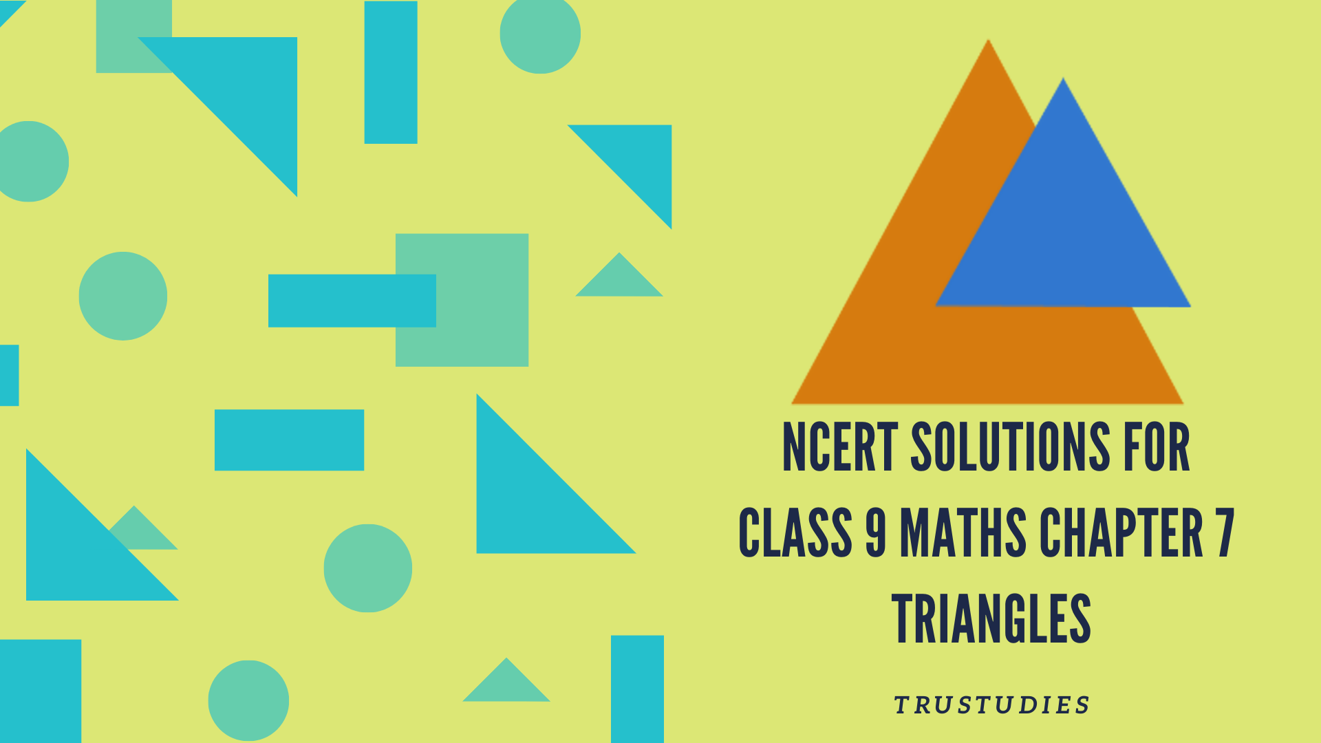NCERT solutions for class 9 maths chapter 7 triangles banner image