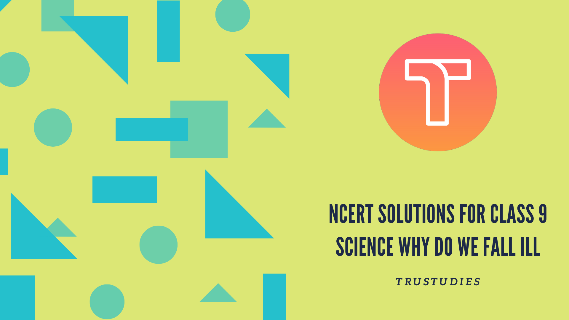 NCERT solutions for class 9 science chapter 13 why do we fall ill banner image